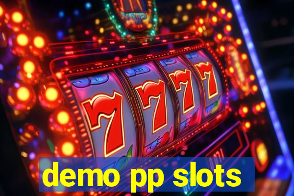 demo pp slots